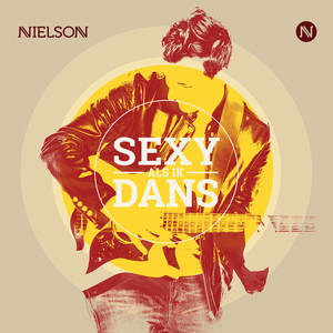 Artwork voor Nielson - Sexy Als Ik Dans
